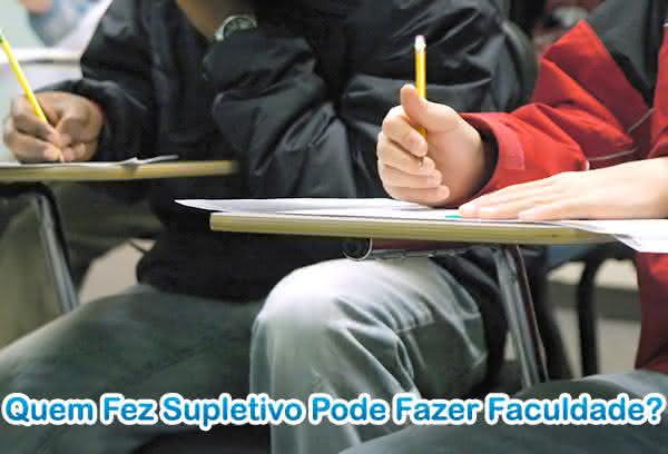 Quem Fez Supletivo Pode Fazer Faculdade?