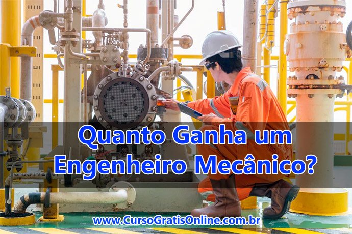 Quanto Ganha um Engenheiro Mecânico