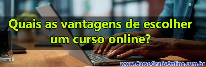 vantagens dos cursos online