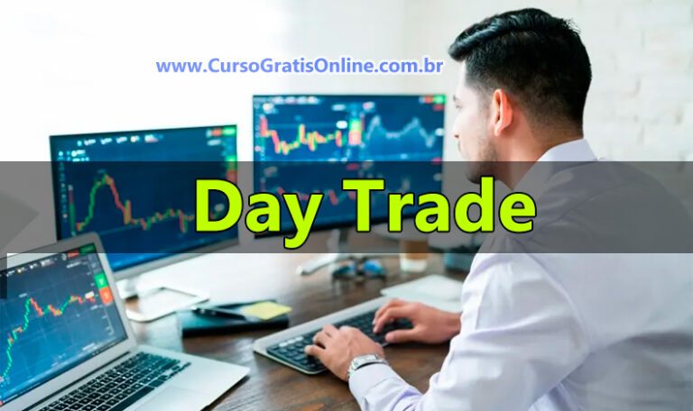 Day Trade: O que é? Vale a pena? Quanto ganha? Como iniciar