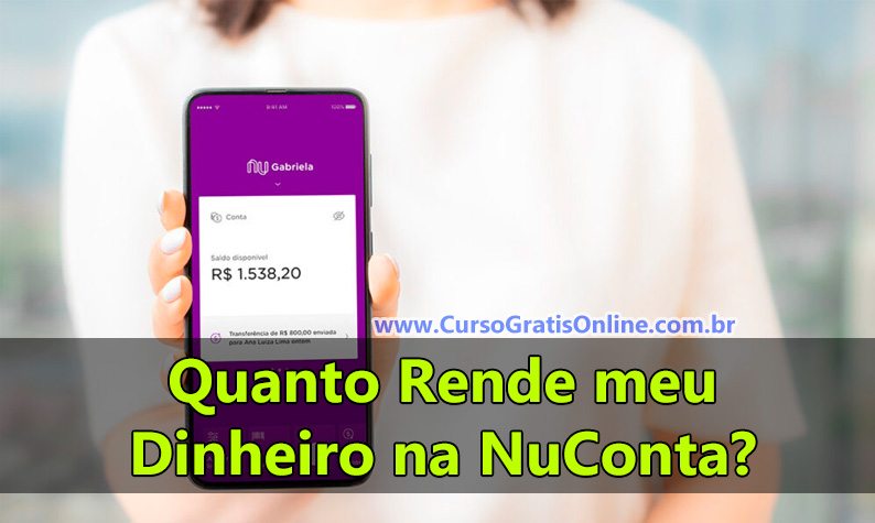 quanto rende de dinheiro nuconta