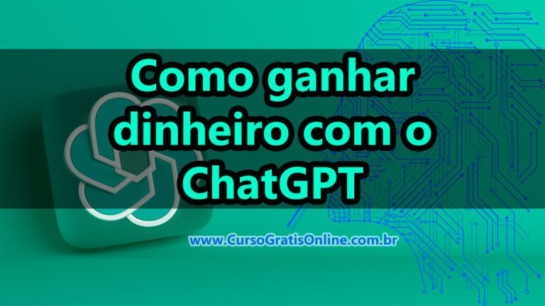 Como ganhar dinheiro com o ChatGPT, veja exemplos reais!