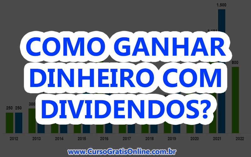 como ganhar dinheiro com dividendos