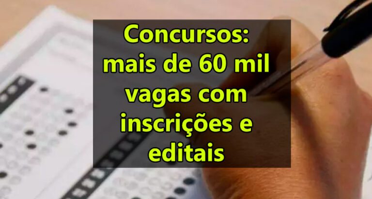 Concursos 2023: mais de 60 mil vagas com inscrições e editais