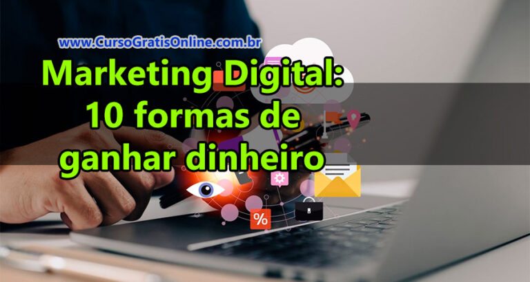 Marketing Digital: 10 formas de ganhar dinheiro em 2023