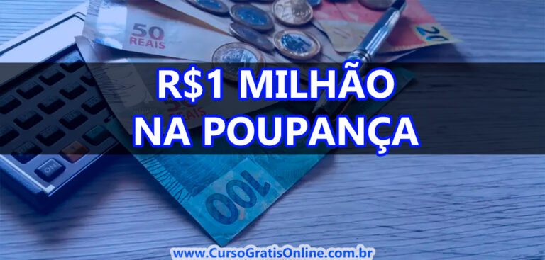 Quanto Rende R$1 Milhão na Poupança (por dia, por mês e por ano)?