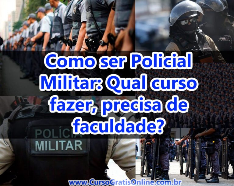 Como ser Policial Militar: Qual curso fazer, precisa de faculdade?