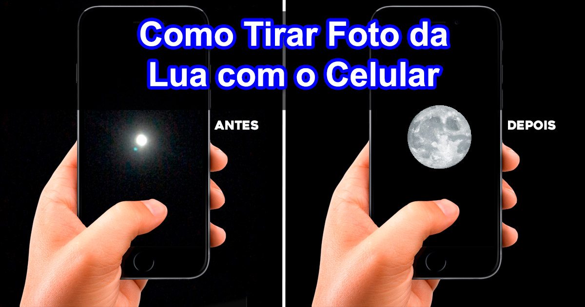 como tirar foto da lua com celular