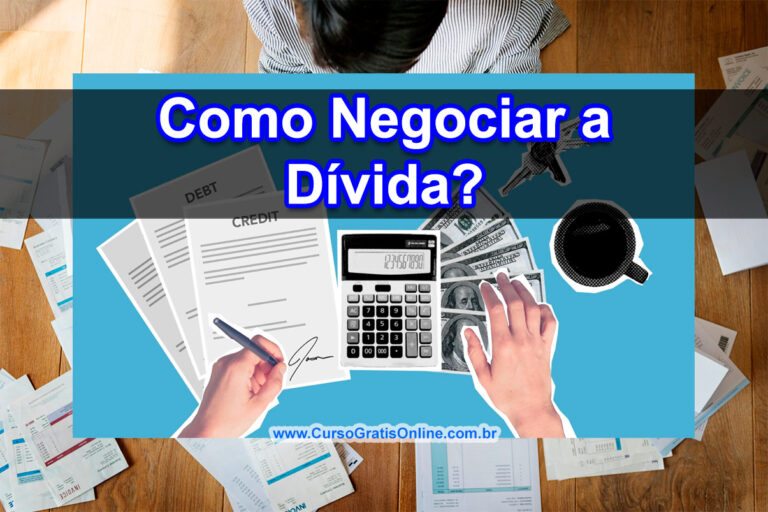 Como Negociar Dívida com 90% de Desconto, passo a passo